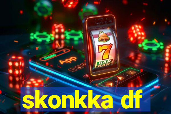 skonkka df